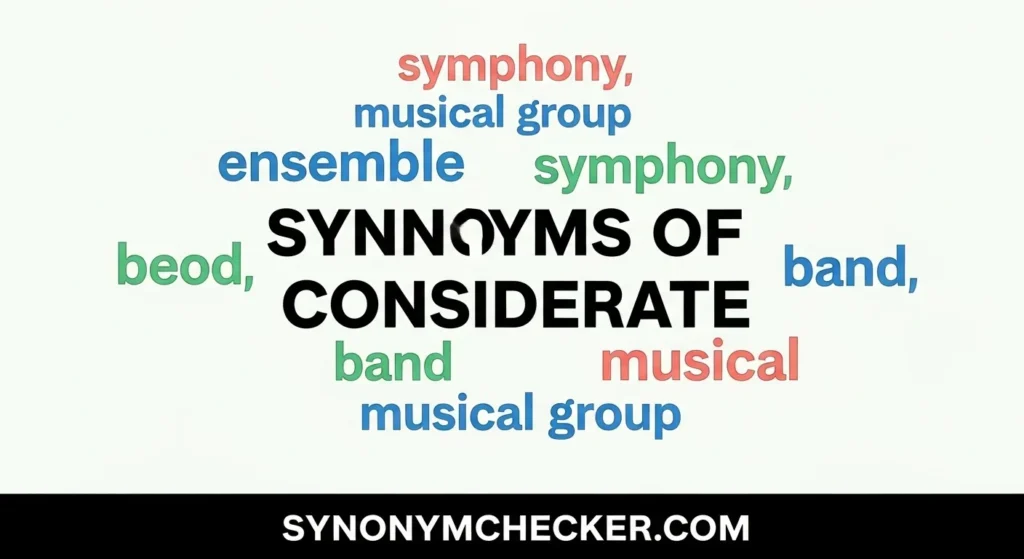 Synonyms of Considerate
