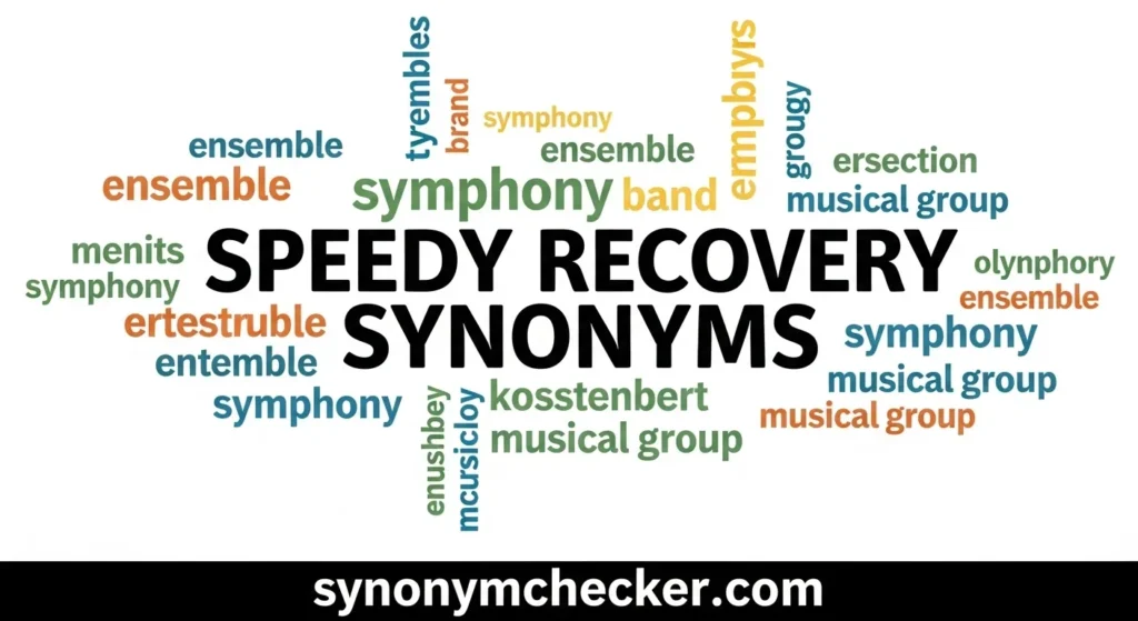 Speedy Recovery Synonyms