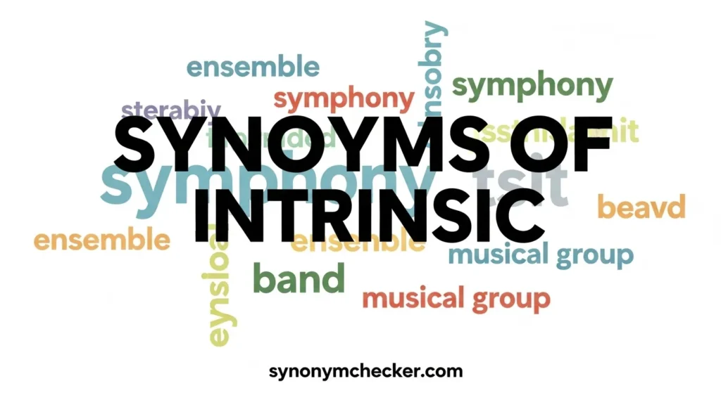 Synonyms of Intrinsic