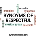 Synonyms of Respectful