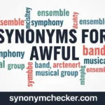 Synonyms for Awful