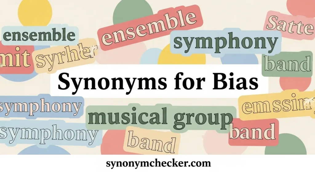 Synonyms for Bias