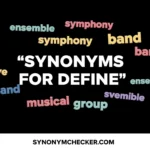 Synonyms for Define