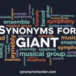 Synonyms for Giant