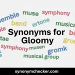 Synonyms for Gloomy