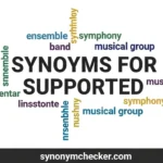 Synonyms for Supported