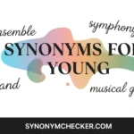 Synonyms for Young