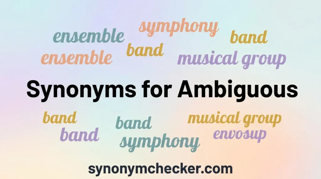 Synonyms for Ambiguous