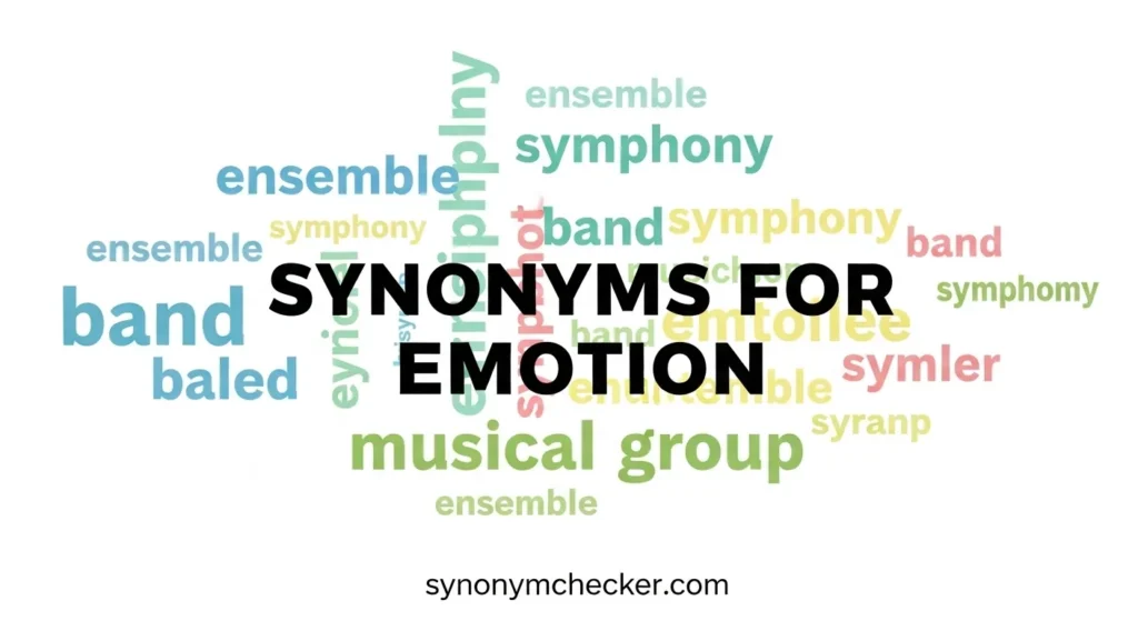 Synonyms for Emotion