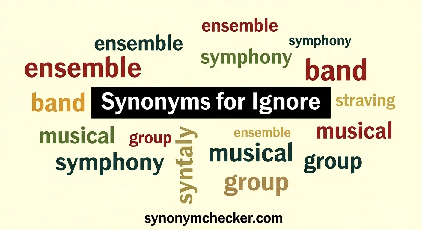 Synonyms for Ignore