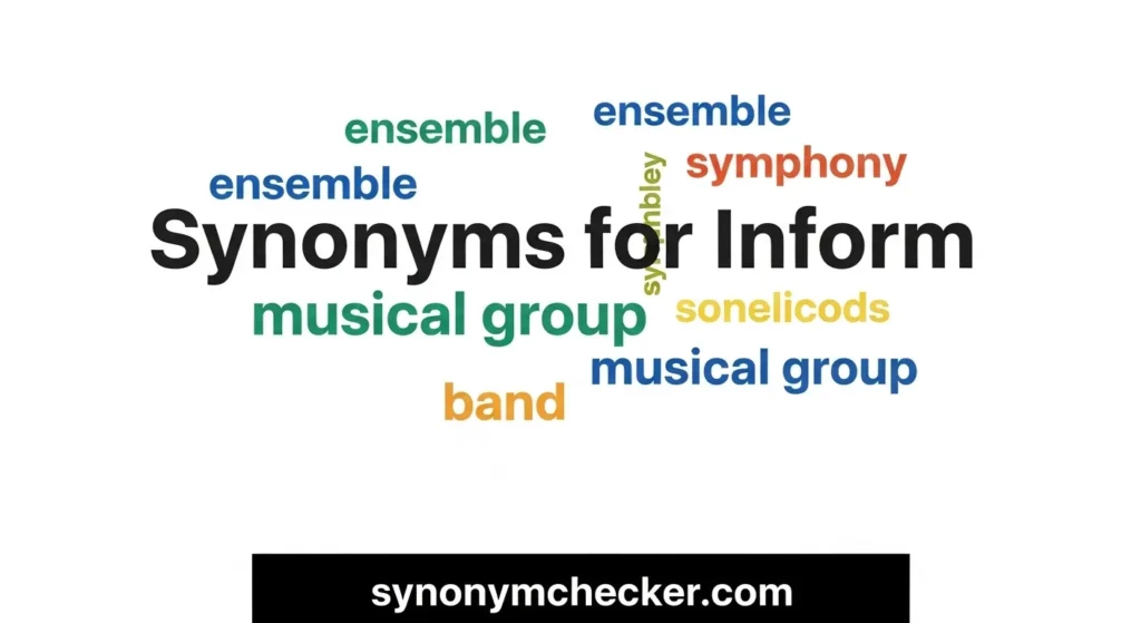 Synonyms for Inform