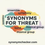 SYNONYMS FOR THREAT